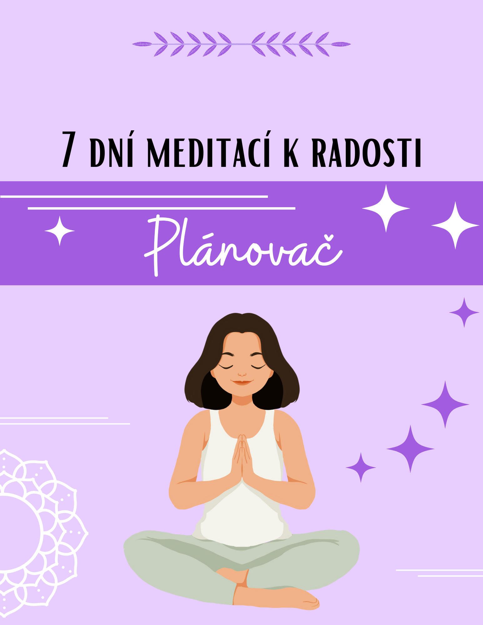 7 dní meditací k radosti 
